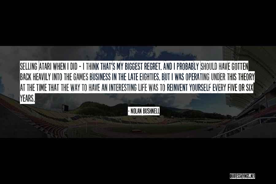 Baumanova Reneta Quotes By Nolan Bushnell Baumanova Reneta Quotes By Nolan Bushnell
