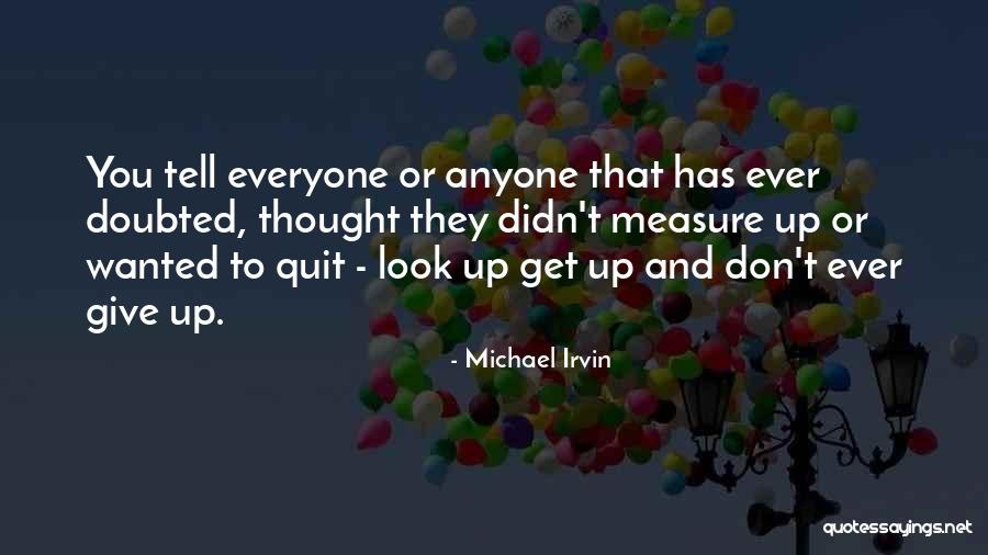 Baumard Anjou Quotes By Michael Irvin Baumard Anjou Quotes By Michael Irvin