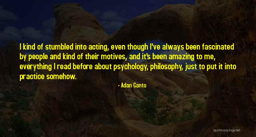 Baumes Rush Quotes By Adan Canto Baumes Rush Quotes By Adan Canto