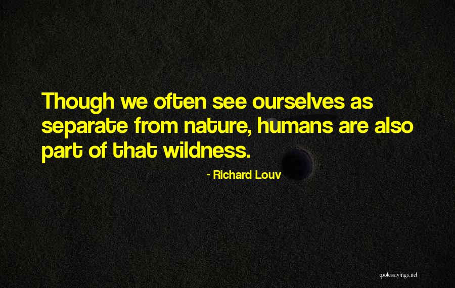 Baumstarks Laws Quotes By Richard Louv Baumstarks Laws Quotes By Richard Louv