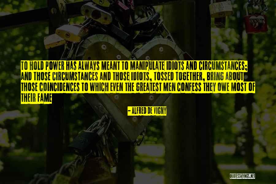 Baurzhan Momyshuly Quotes By Alfred De Vigny Baurzhan Momyshuly Quotes By Alfred De Vigny
