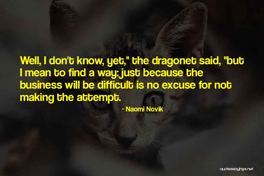 Baurzhan Momyshuly Quotes By Naomi Novik Baurzhan Momyshuly Quotes By Naomi Novik