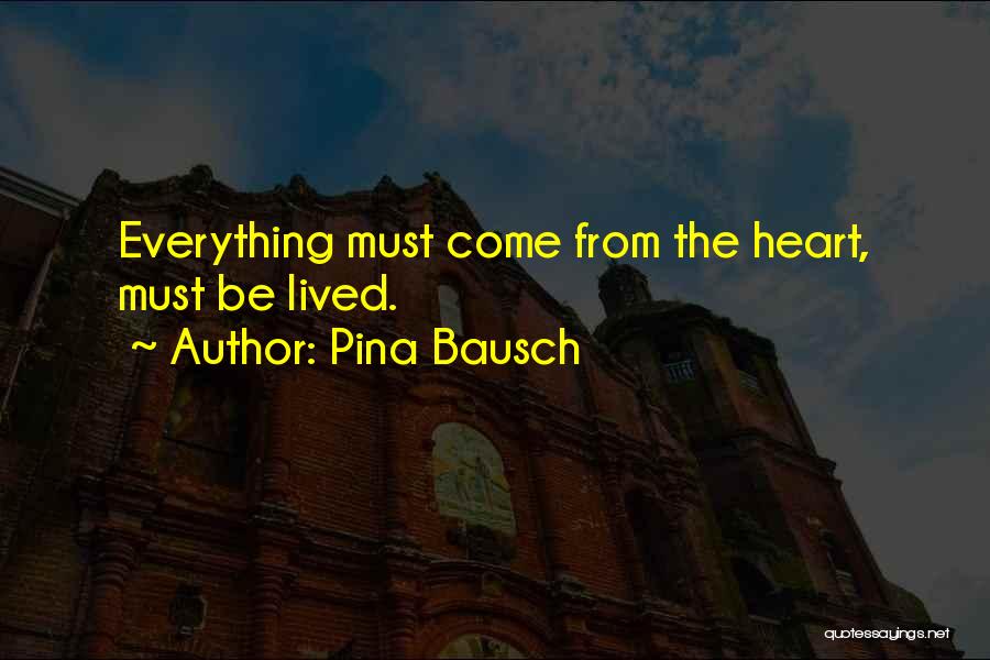 Bausch Quotes By Pina Bausch