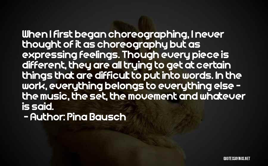 Bausch Quotes By Pina Bausch