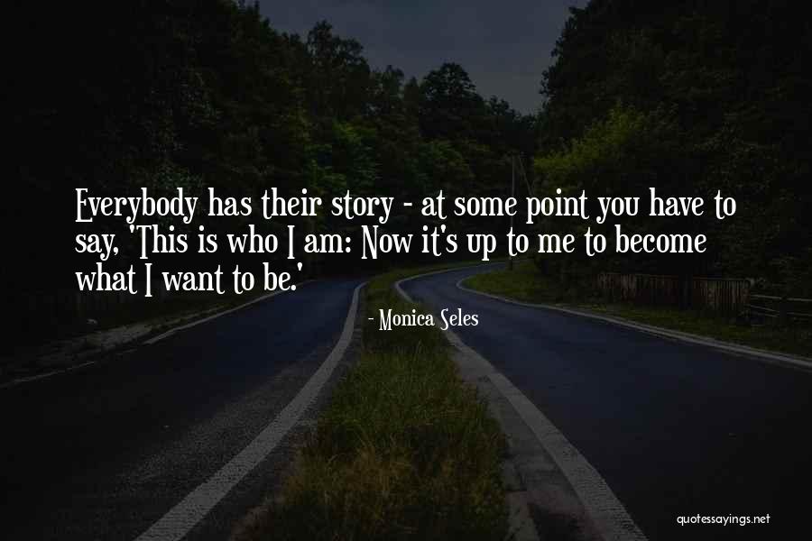 Bauserman Ohio Quotes By Monica Seles Bauserman Ohio Quotes By Monica Seles