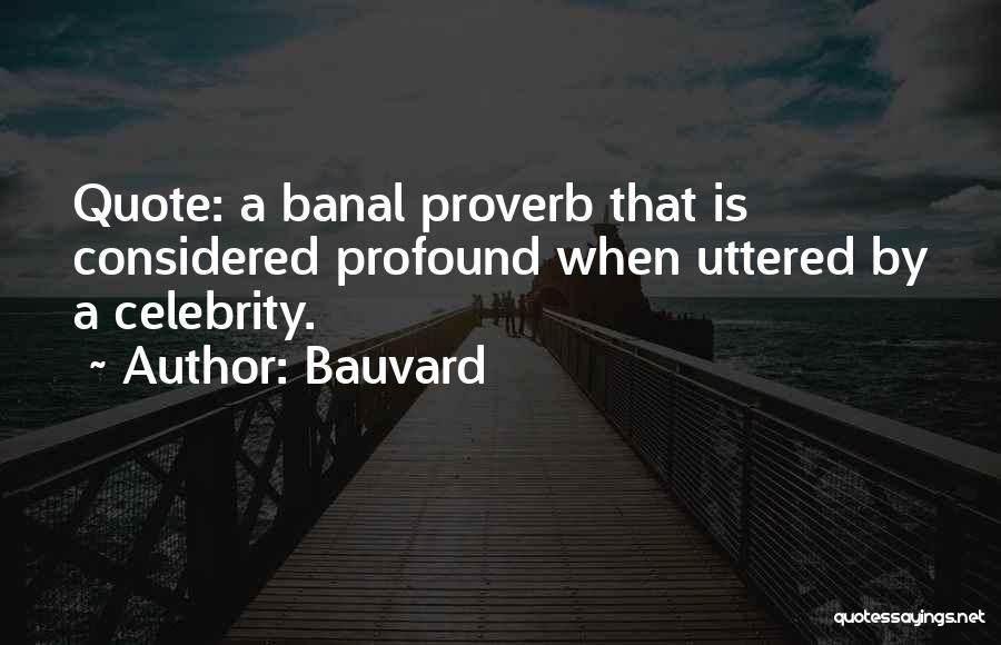 Bauvard Quotes 846313