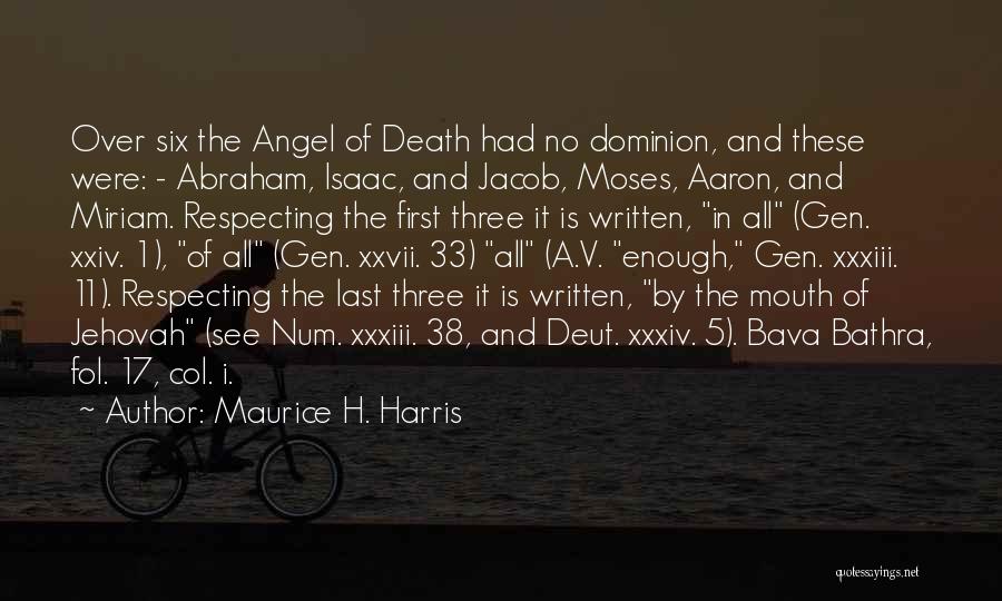 Bava Quotes By Maurice H. Harris