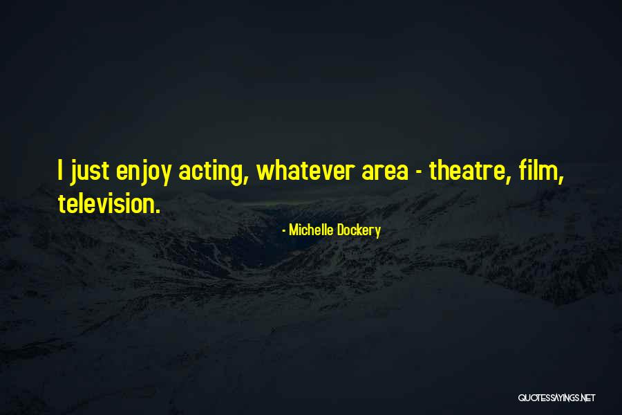 Bavister Luhn Quotes By Michelle Dockery Bavister Luhn Quotes By Michelle Dockery