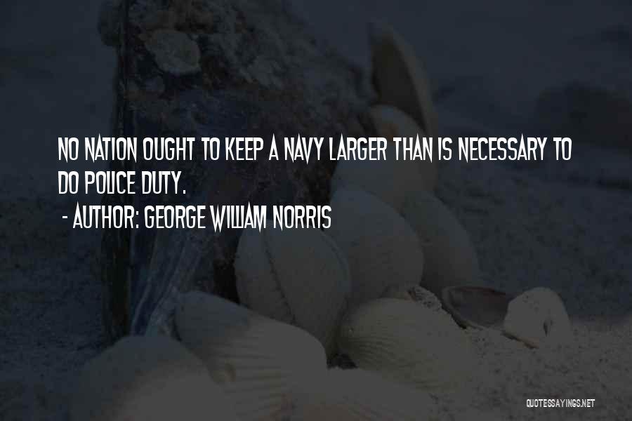 Bavistin Quotes By George William Norris