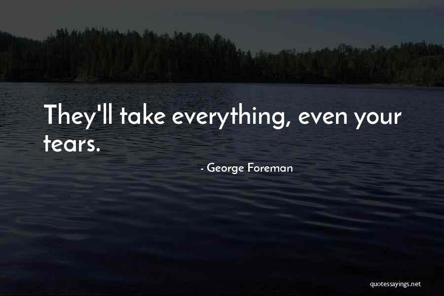 Bavora Dj Quotes By George Foreman Bavora Dj Quotes By George Foreman