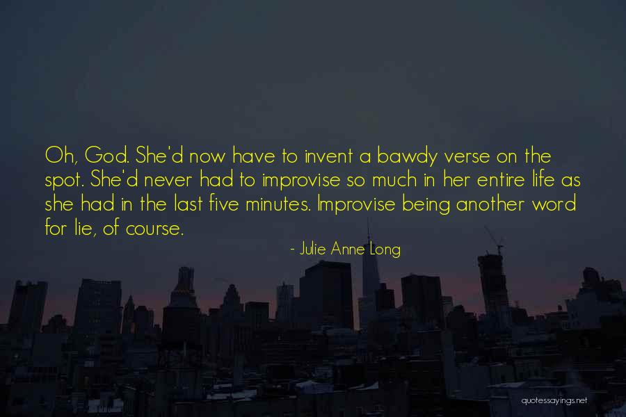 Bawdy Quotes By Julie Anne Long Bawdy Quotes By Julie Anne Long