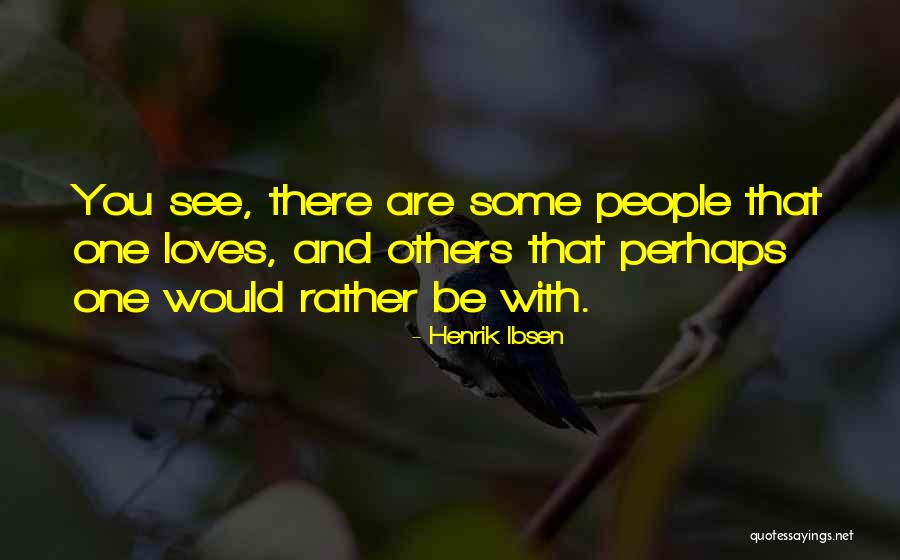 Bawito Quotes By Henrik Ibsen Bawito Quotes By Henrik Ibsen
