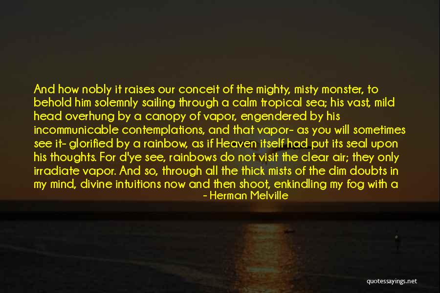 Bawled Out Quotes By Herman Melville Bawled Out Quotes By Herman Melville