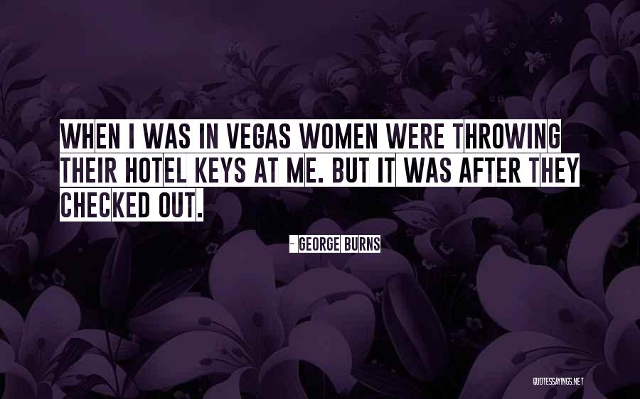 Bawo Thixo Quotes By George Burns Bawo Thixo Quotes By George Burns