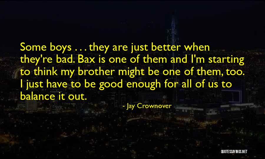 Bax Quotes By Jay Crownover