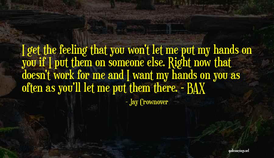 Bax Quotes By Jay Crownover
