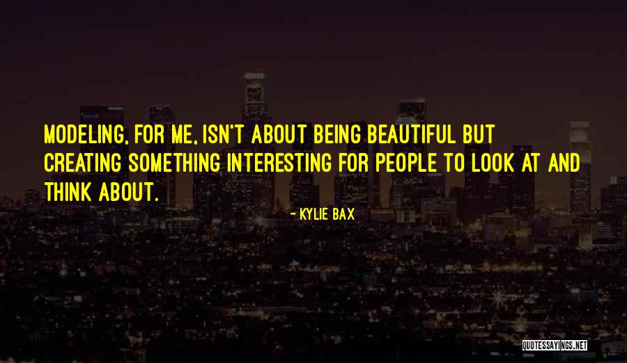 Bax Quotes By Kylie Bax