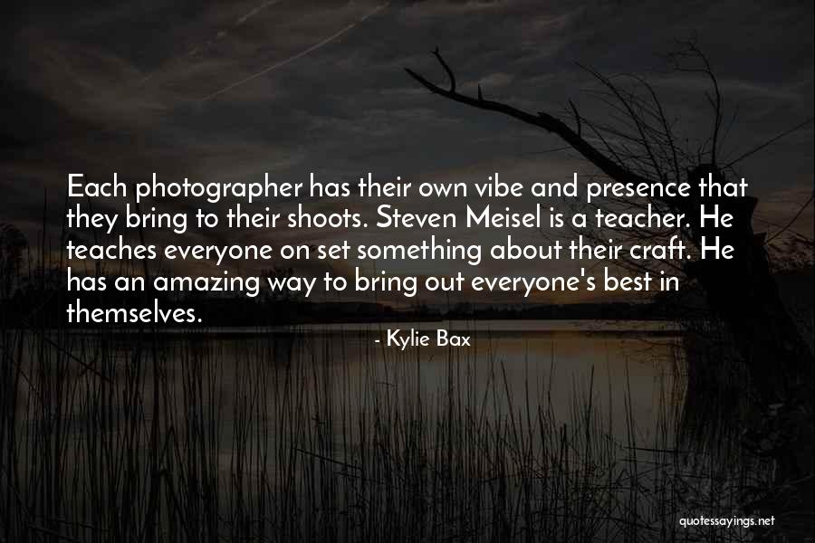 Bax Quotes By Kylie Bax