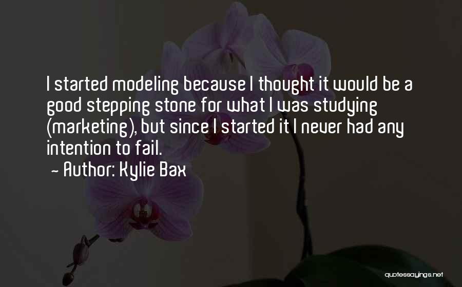 Bax Quotes By Kylie Bax