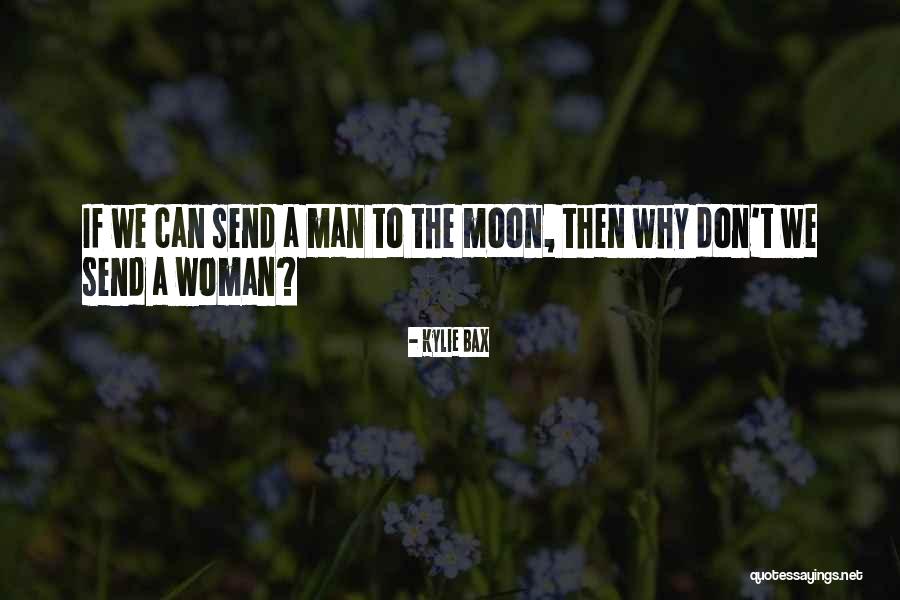 Bax Quotes By Kylie Bax