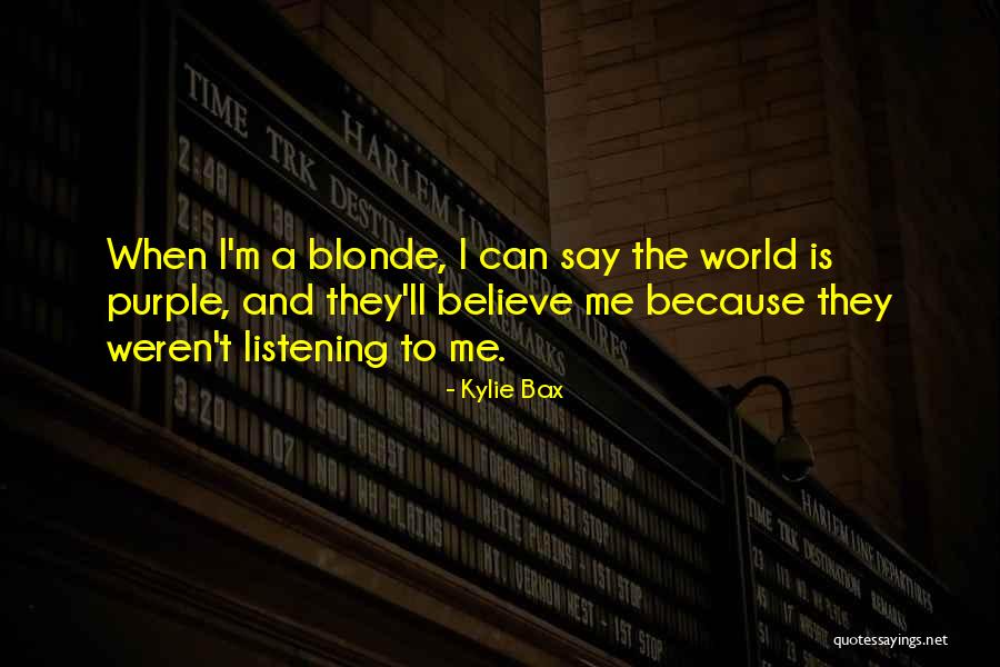 Bax Quotes By Kylie Bax