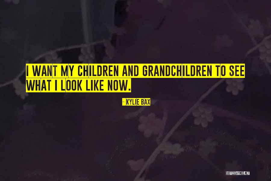 Bax Quotes By Kylie Bax