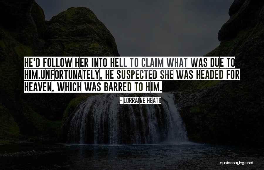 Baxendale Quotes By Lorraine Heath Baxendale Quotes By Lorraine Heath