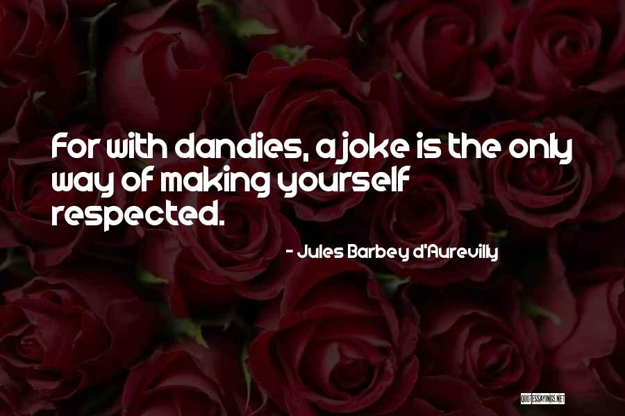 Baxendell Dvm Quotes By Jules Barbey D'Aurevilly Baxendell Dvm Quotes By Jules Barbey D'Aurevilly