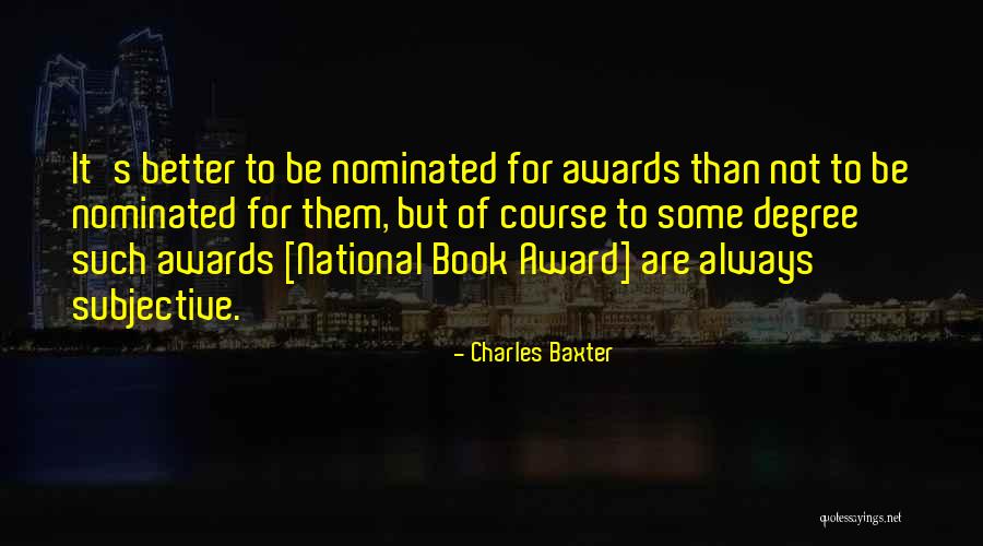 Baxter Quotes By Charles Baxter