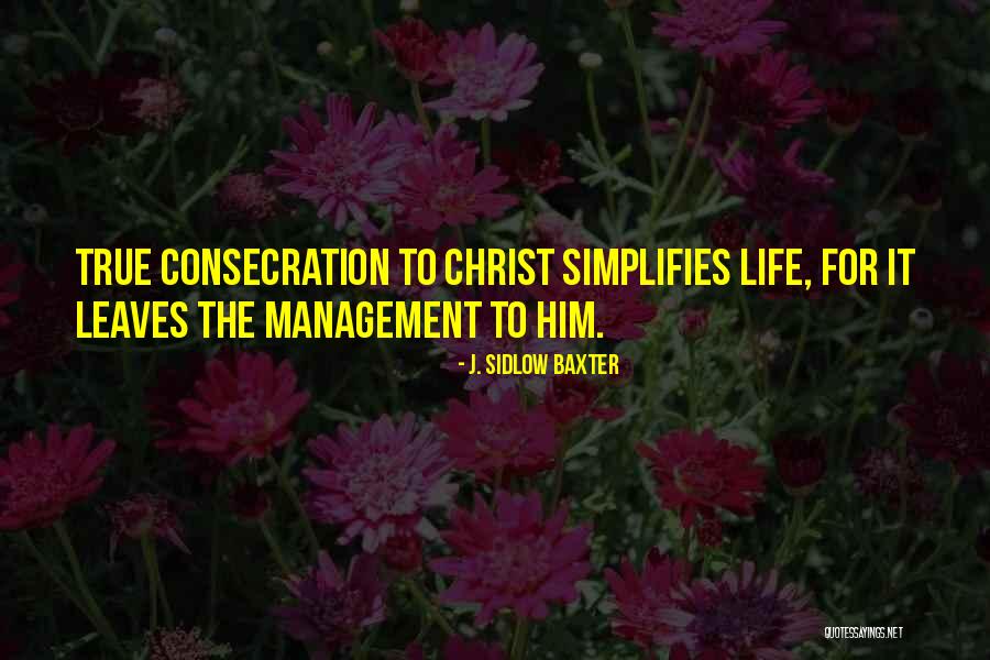 Baxter Quotes By J. Sidlow Baxter Baxter Quotes By J. Sidlow Baxter