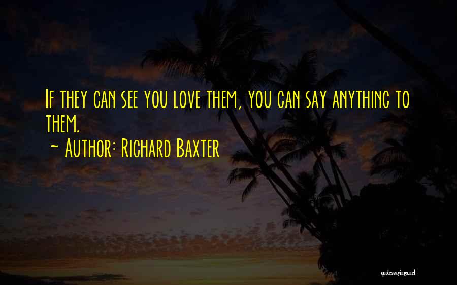 Baxter Quotes By Richard Baxter