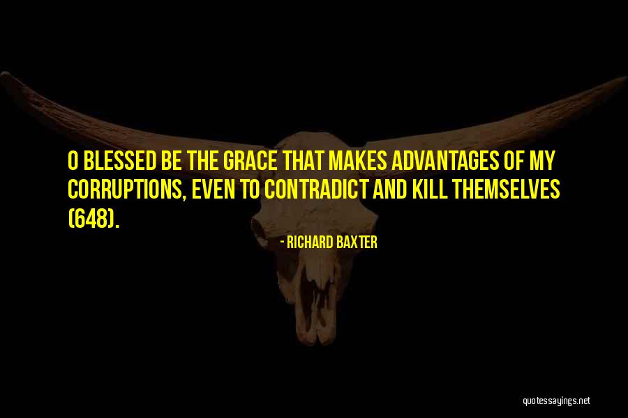 Baxter Quotes By Richard Baxter