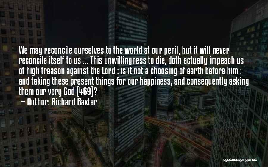 Baxter Quotes By Richard Baxter