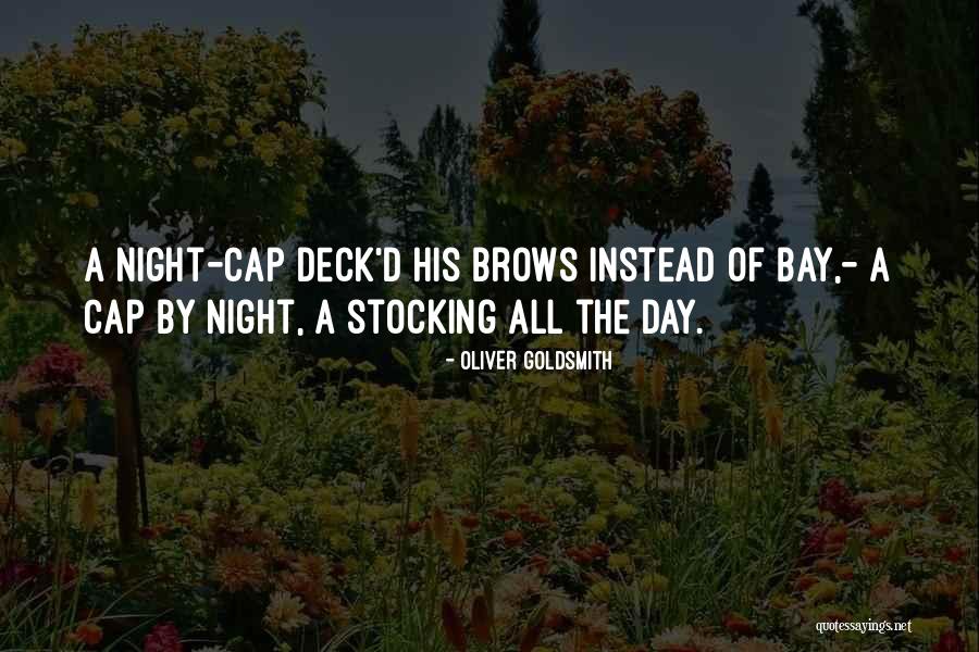 Bay Quotes By Oliver Goldsmith Bay Quotes By Oliver Goldsmith