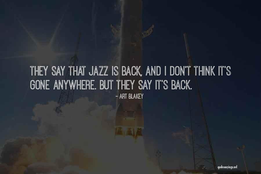 Baya Quotes By Art Blakey Baya Quotes By Art Blakey