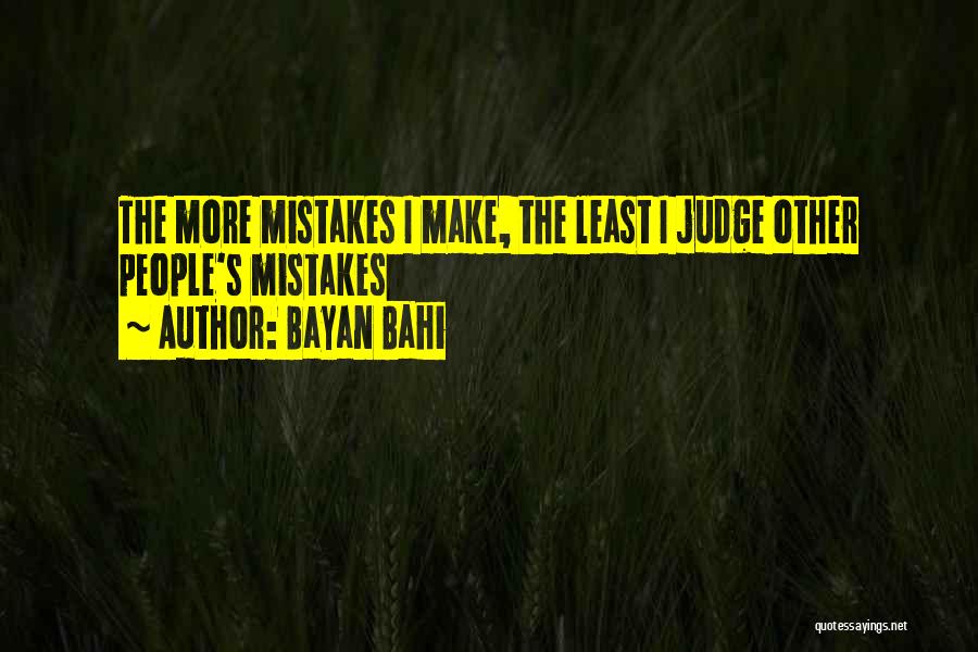 Bayan Quotes By Bayan Bahi