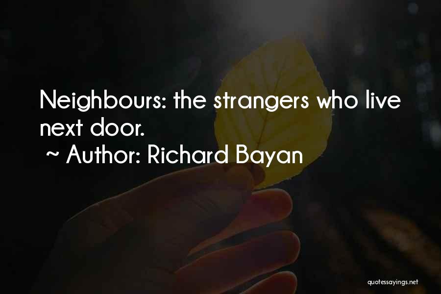 Bayan Quotes By Richard Bayan