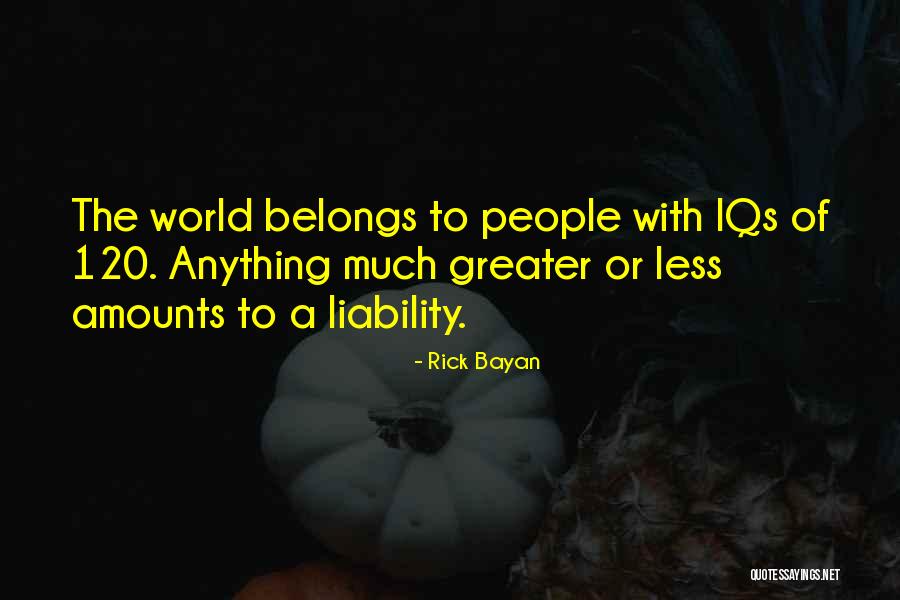 Bayan Quotes By Rick Bayan