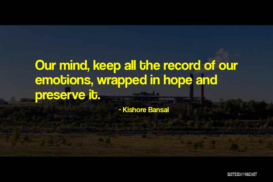 Bayangan Manusia Quotes By Kishore Bansal Bayangan Manusia Quotes By Kishore Bansal