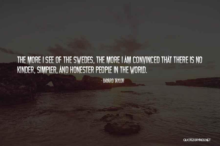 Bayard Quotes By Bayard Taylor Bayard Quotes By Bayard Taylor