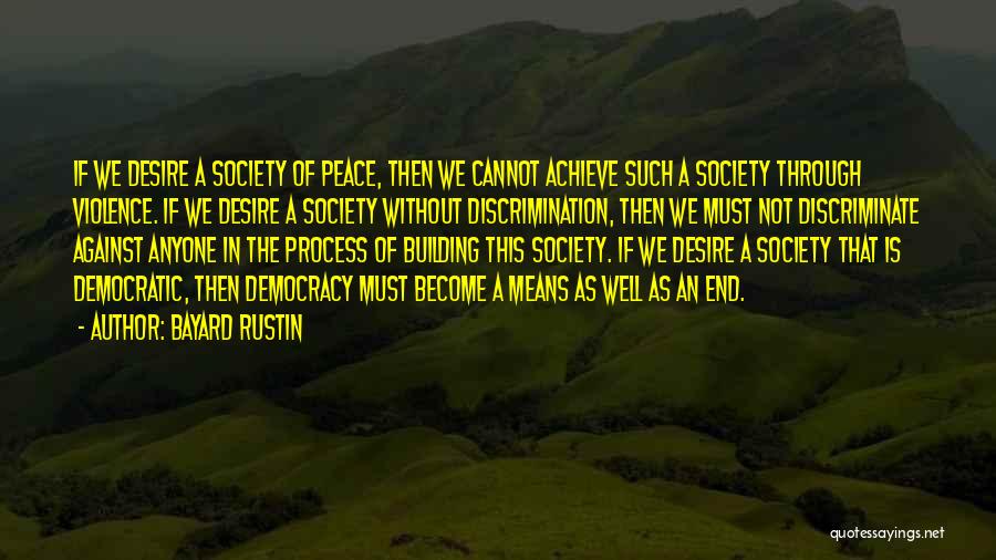 Bayard Rustin Quotes 1442288