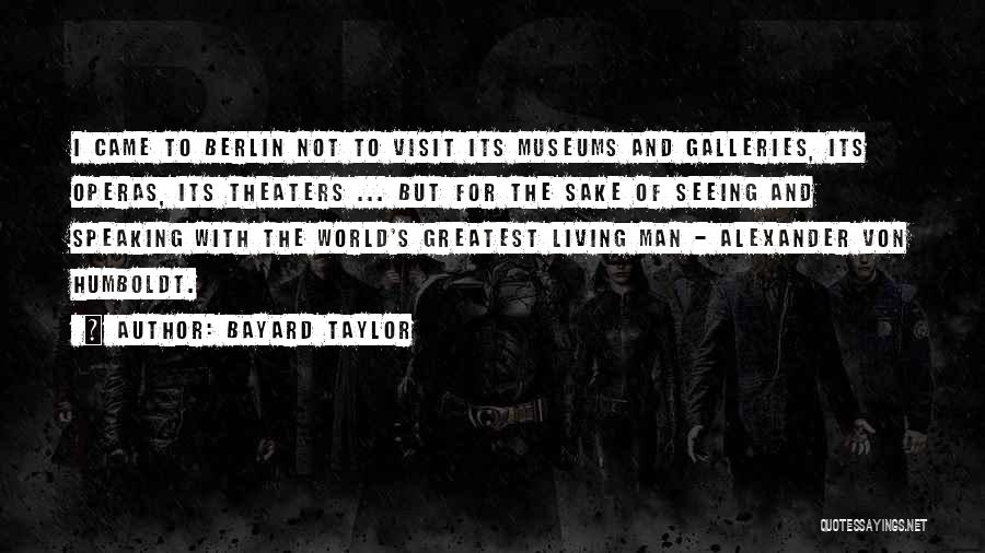 Bayard Taylor Quotes 1036330