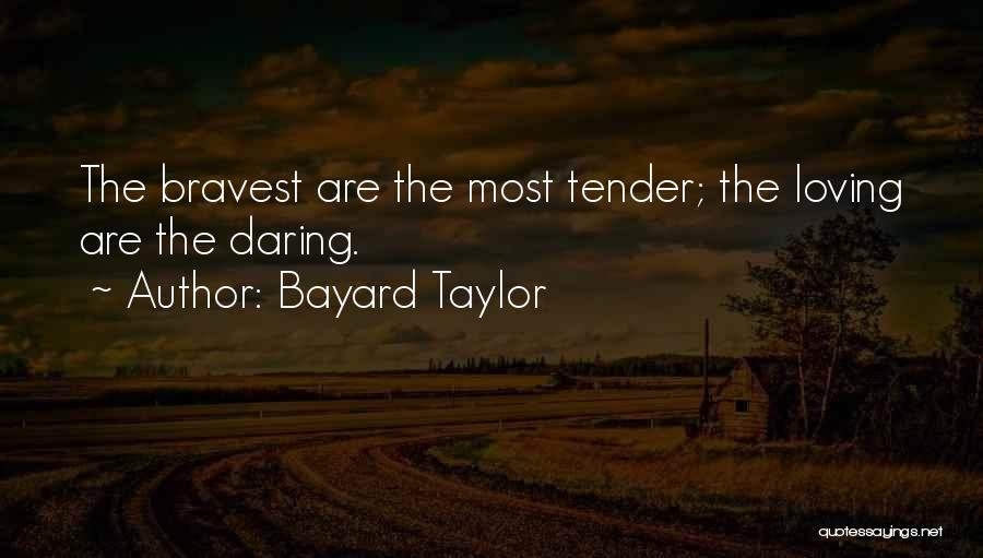 Bayard Taylor Quotes 1240176