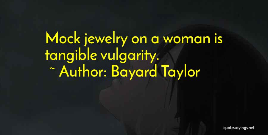 Bayard Taylor Quotes 131363