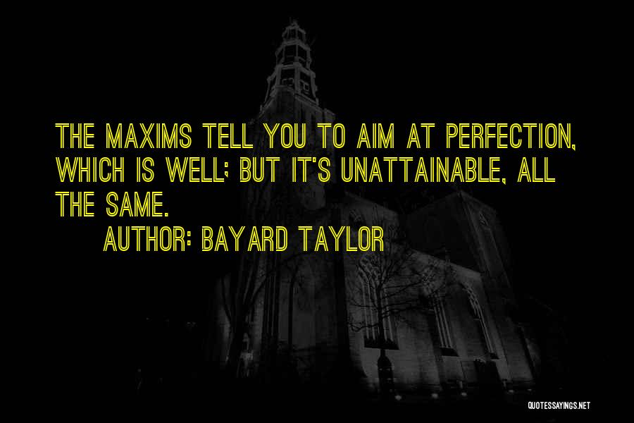 Bayard Taylor Quotes 1374517