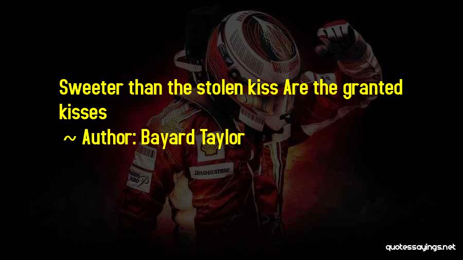 Bayard Taylor Quotes 2092157