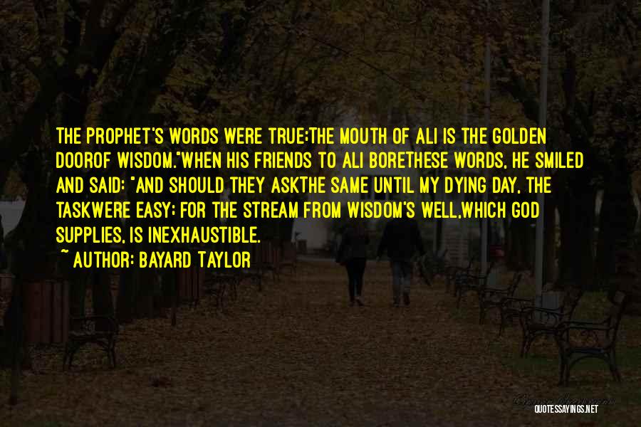 Bayard Taylor Quotes 2194083