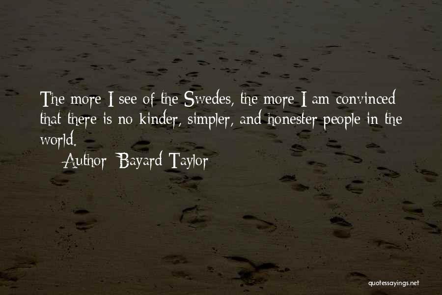 Bayard Taylor Quotes 650080