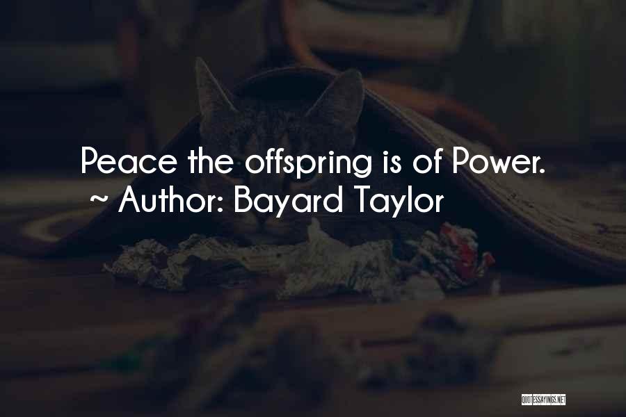 Bayard Taylor Quotes 885050