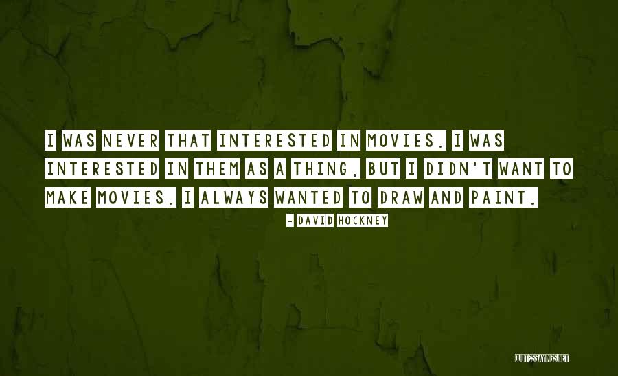 Bayarsaikhan Volodya Quotes By David Hockney Bayarsaikhan Volodya Quotes By David Hockney